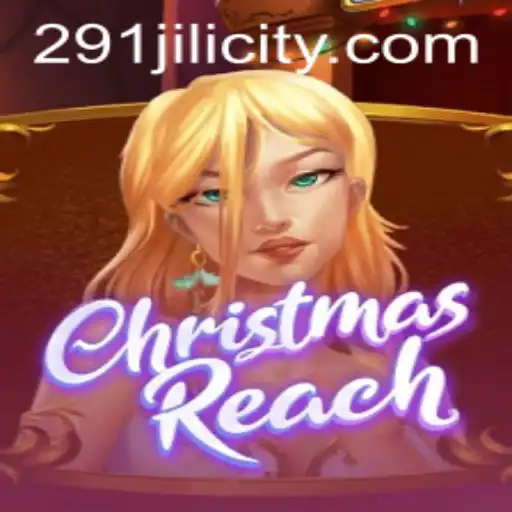 ChristmasReach: A Festive Adventure with 291JILI